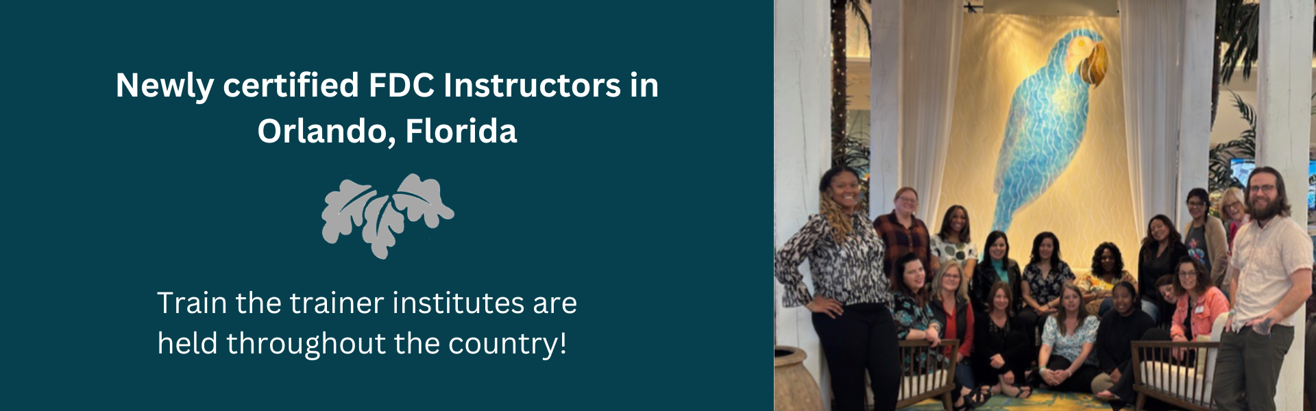 Newly certified FDC Instructors in Orlando, Florida.
